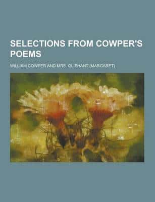 Selections from Cowper's Poems