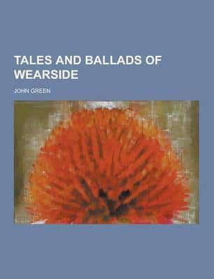 Tales and Ballads of Wearside