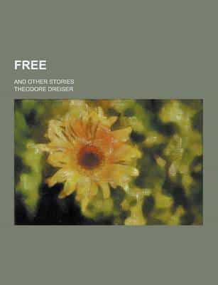 Free; And Other Stories