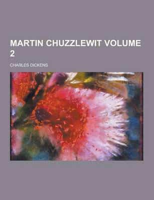 Martin Chuzzlewit Volume 2