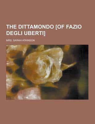 The Dittamondo [Of Fazio Degli Uberti]