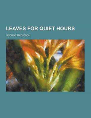 Leaves for Quiet Hours