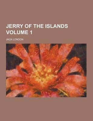 Jerry of the Islands Volume 1