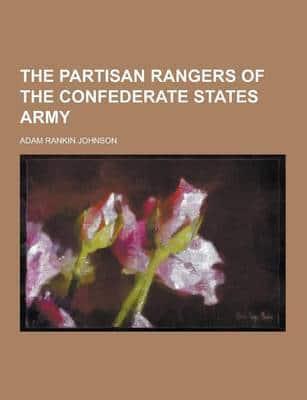 The Partisan Rangers of the Confederate States Army