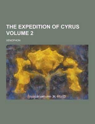 The Expedition of Cyrus Volume 2