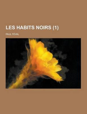 Les Habits Noirs (1)