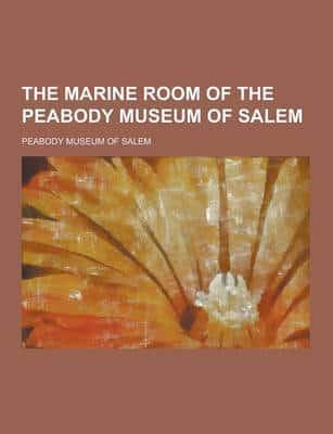 The Marine Room of the Peabody Museum of Salem