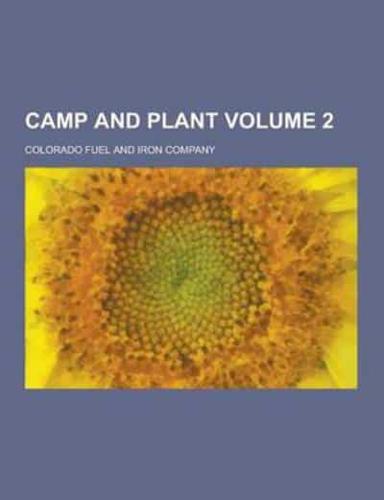 Camp and Plant Volume 2
