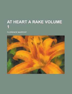 At Heart a Rake Volume 1