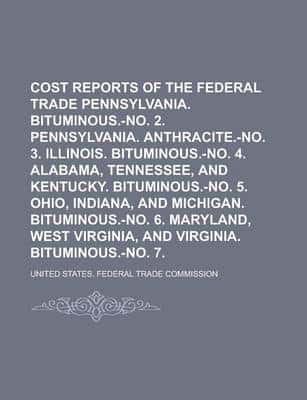 Cost Reports of the Federal Trade Commission Volume 1