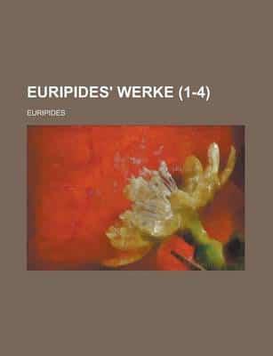 Euripides' Werke (1-4 )