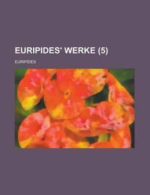 Euripides' Werke (5 )