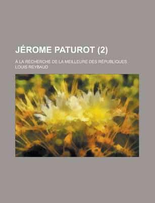 Jerome Paturot; a La Recherche De La Meilleure Des Republiques (2)