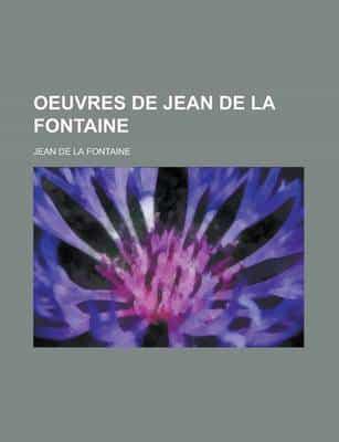 Oeuvres De Jean De La Fontaine