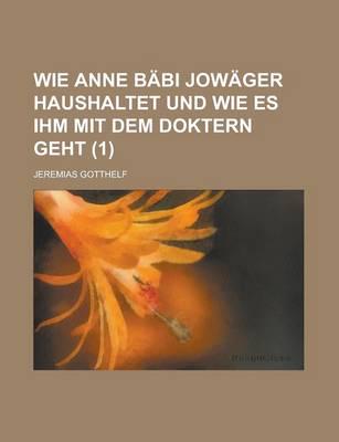 Wie Anne Babi Jowager Haushaltet Und Wie Es Ihm Mit Dem Doktern Geht (1 )