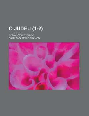 O Judeu (1-2); Romance Historico