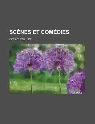 Scenes Et Comedies