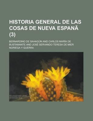 Historia General De Las Cosas De Nueva Espana (3)