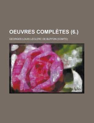 Oeuvres Completes (6.)