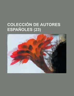 Coleccion De Autores Espanoles (23)