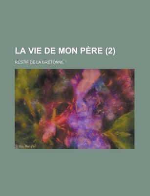 Vie De Mon Pere (2)