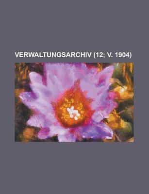 Verwaltungsarchiv (12; V. 1904)