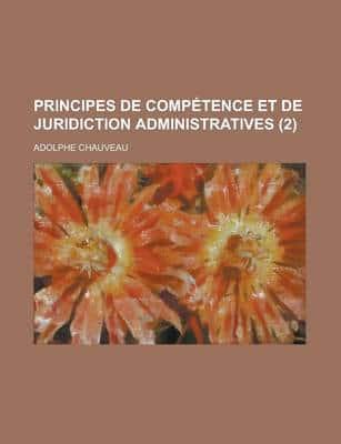 Principes De Comp Tence Et De Juridiction Administratives (2)