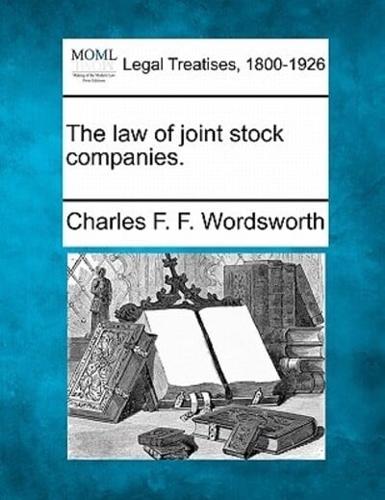 The Law of Joint Stock Companies.