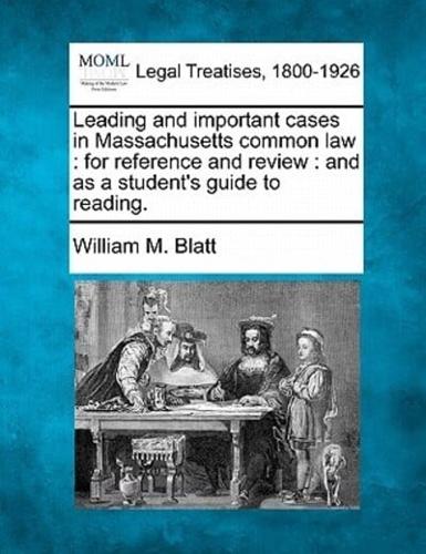 Leading and Important Cases in Massachusetts Common Law