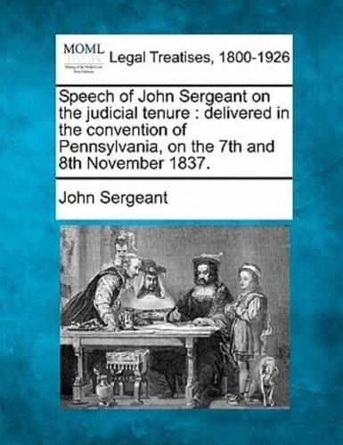 Speech of John Sergeant on the Judicial Tenure