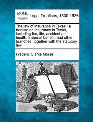 The Law of Insurance in Texas