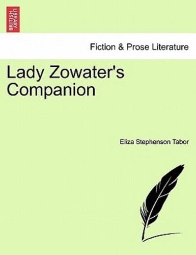 Lady Zowater's Companion