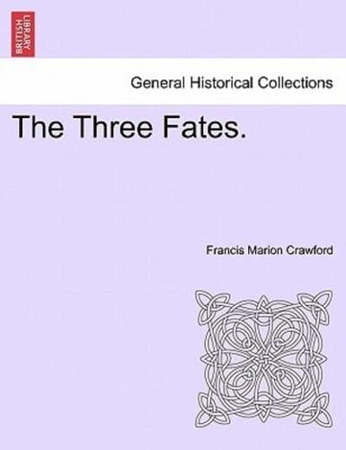 The Three Fates. Vol. II