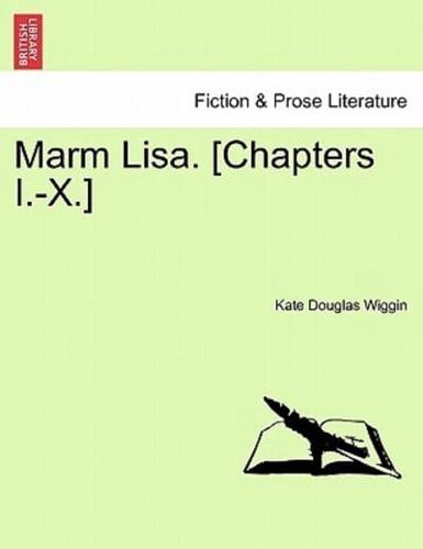 Marm Lisa. [Chapters I.-X.]