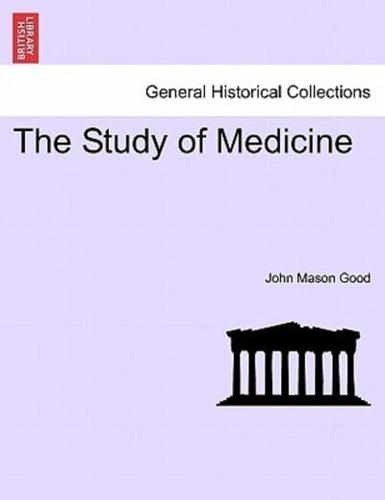 The Study of Medicine