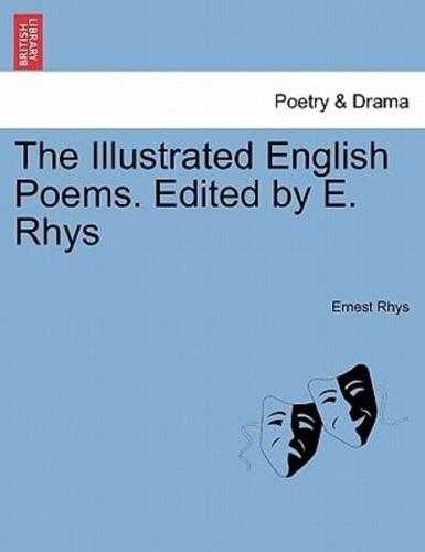 The Illustrated English Poems. Edited by E. Rhys