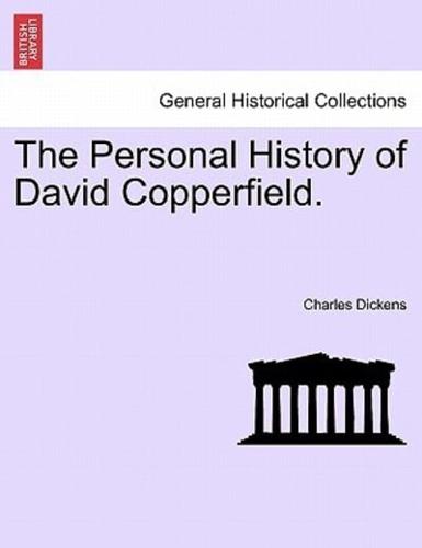 The Personal History of David Copperfield.