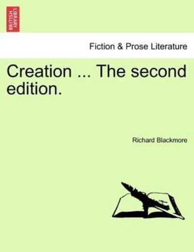 Creation ... The second edition.