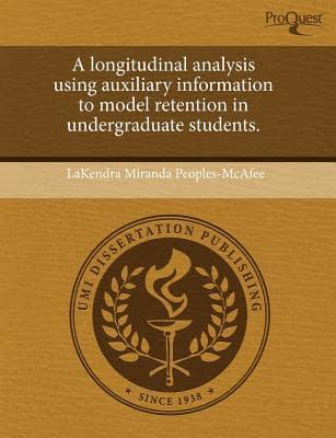 Longitudinal Analysis Using Auxiliary Information to Model Retention in Und