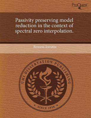Passivity Preserving Model Reduction in the Context of Spectral Zero Interp