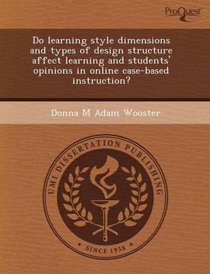 Do Learning Style Dimensions and Types of Design Structure Affect Learning