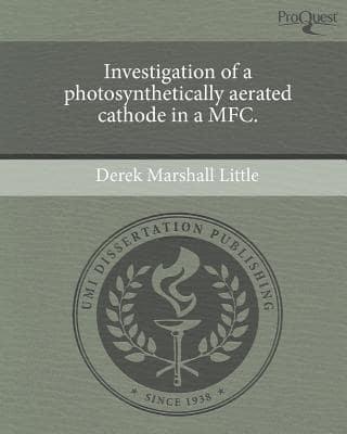Investigation of a Photosynthetically Aerated Cathode in a MFC.