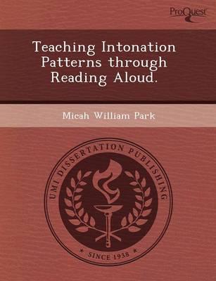 Teaching Intonation Patterns Through Reading Aloud.