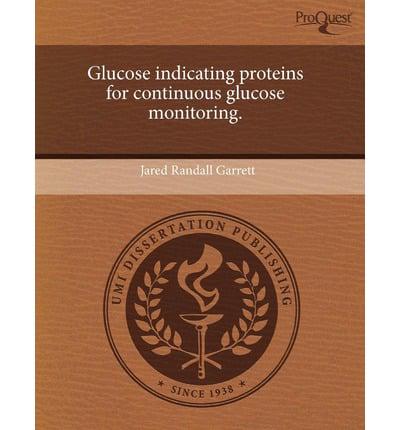 Glucose Indicating Proteins for Continuous Glucose Monitoring.