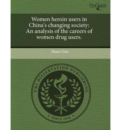 Women Heroin Users in China's Changing Society