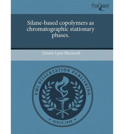 Silane-Based Copolymers as Chromatographic Stationary Phases.