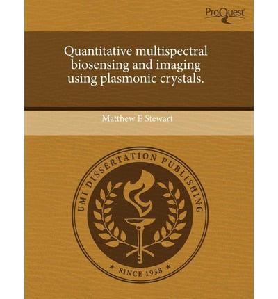 Quantitative Multispectral Biosensing and Imaging Using Plasmonic Crystals.