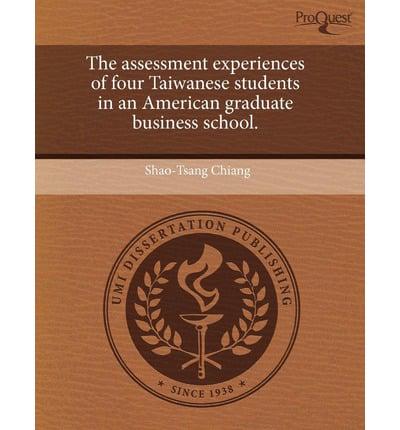 Assessment Experiences of Four Taiwanese Students in an American Graduate B