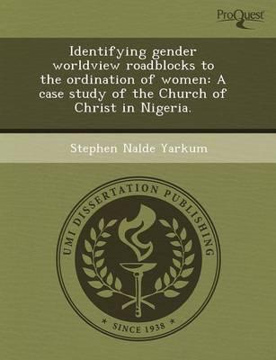 Identifying Gender Worldview Roadblocks to the Ordination of Women