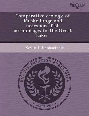 Comparative Ecology of Muskellunge and Nearshore Fish Assemblages in the Gr